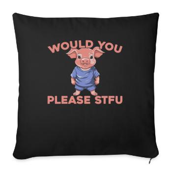 Pig Pig Farmer Stfu - Sofa pillowcase 17,3'' x 17,3'' (45 x 45 cm) - black - Front