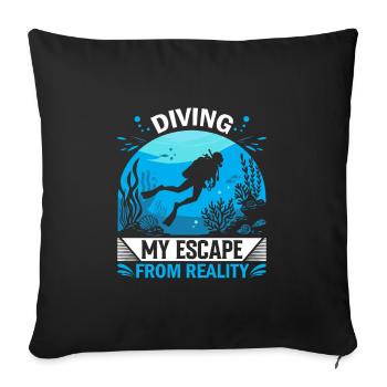 Diving: My escape from reality. - Sofa pillowcase 17,3'' x 17,3'' (45 x 45 cm) - black - Front