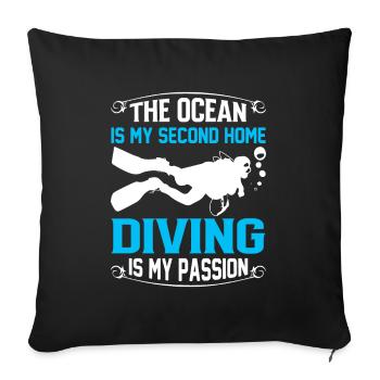 The ocean is my second home; diving is my passion. - Sofa pillowcase 17,3'' x 17,3'' (45 x 45 cm) - black - Front