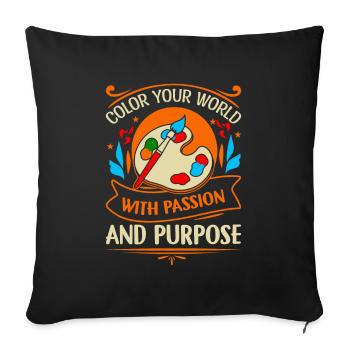 Color your world with passion and purpose. - Sofa pillowcase 17,3'' x 17,3'' (45 x 45 cm) - black - Front