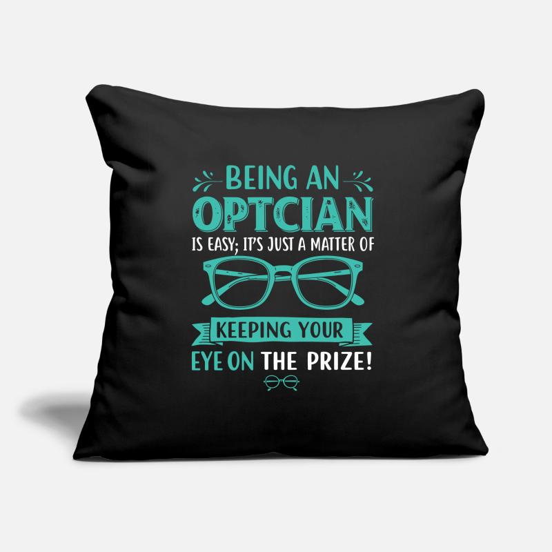 Être opticien est facile ; C’est juste une question de K Housse de coussin décorative 45 x 45 cm