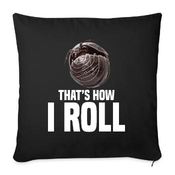 Pill Bug That´s how I roll Entomologist Rollie - Sofakissenbezug 45 x 45 cm - Schwarz - Vorne