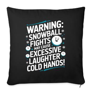 Avertissement : les batailles de boules de neige peuvent provoquer des rires excessifs - Housse de coussin décorative 45 x 45 cm - noir - Devant