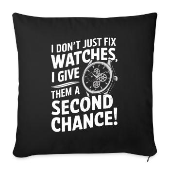 Je ne me contente pas de réparer des montres ; Je leur donne un deuxième cha - Housse de coussin décorative 45 x 45 cm - noir - Devant