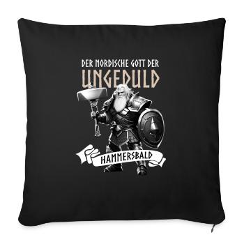 Der nordische Gott der Ungeduld - Hammersbald - Sofakissenbezug 45 x 45 cm - Schwarz - Vorne