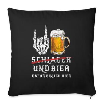 Schlager und Bier - Dafür bin ich hier - Metal - Sofakissenbezug 45 x 45 cm - Schwarz - Vorne