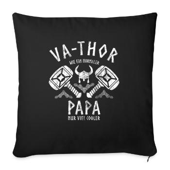 Vathor wie ein normaler Papa nur viel cooler - Sofakissenbezug 45 x 45 cm - Schwarz - Vorne