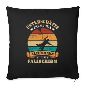 Unterschätze nie einen alten Mann mit Fallschirm - Sofakissenbezug 45 x 45 cm - Schwarz - Vorne