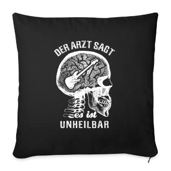 Der Arzt sagt es ist unheilbar - E-Bass - Sofakissenbezug 45 x 45 cm - Schwarz - Vorne
