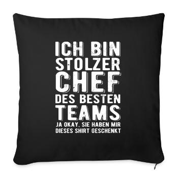 Ich bin stolzer Chef des besten Teams - Spruch - Sofakissenbezug 45 x 45 cm - Schwarz - Vorne
