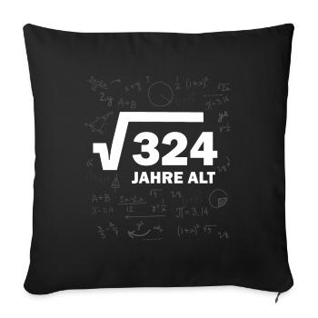 18. Geburtstag 18 Mathe Mathematik Wurzel rechnen - Sofakissenbezug 45 x 45 cm - Schwarz - Vorne