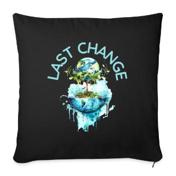 Last Change | Climate change, Earth, CO2 - Sofa pillowcase 17,3'' x 17,3'' (45 x 45 cm) - black - Front