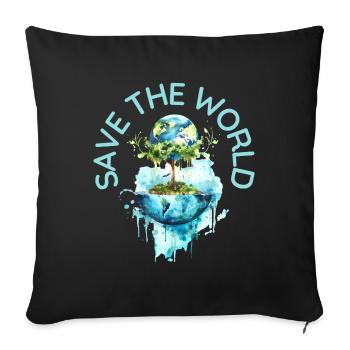 Save the World | climate change, co2, earth, environment - Sofa pillowcase 17,3'' x 17,3'' (45 x 45 cm) - black - Front