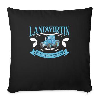 Landwirtin und stolz drauf! - Sofakissenbezug 45 x 45 cm - Schwarz - Vorne