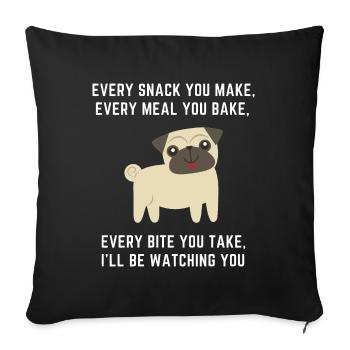 Dogs funny saying design for pug friends - Sofa pillowcase 17,3'' x 17,3'' (45 x 45 cm) - black - Front