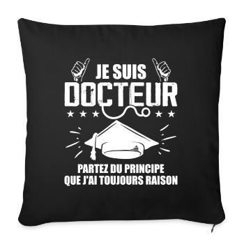Doctor Funny Gift Phd - I Am Doctor - Sofa pillowcase 17,3'' x 17,3'' (45 x 45 cm) - black - Front