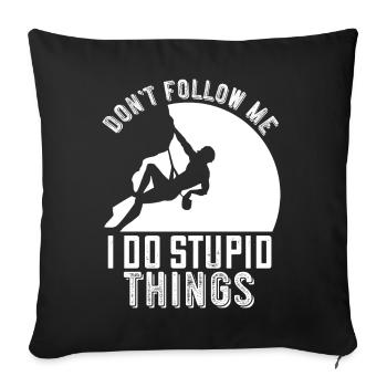 Climbing funny saying gift climber mountains - Sofa pillowcase 17,3'' x 17,3'' (45 x 45 cm) - black - Front