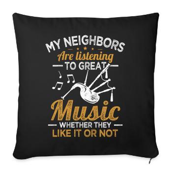 Les voisins de la cornemuse écoutent de la bonne musique de cornemuse - Housse de coussin décorative 45 x 45 cm - noir - Devant