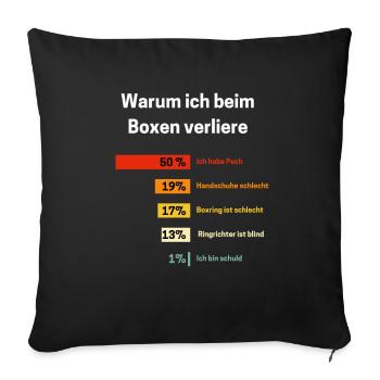 Warum ich beim Boxen verliere Boxen - Sofakissenbezug 45 x 45 cm - Schwarz - Vorne