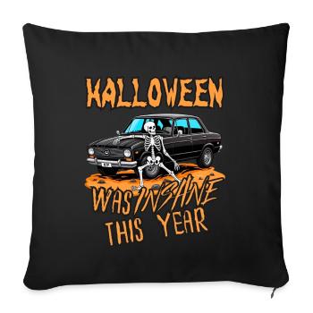 Halloween Was Insane This Year - Sofa pillowcase 17,3'' x 17,3'' (45 x 45 cm) - black - Front