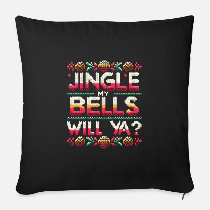 Faites tinter mes cloches, voulez-vous ? - Housse de coussin décorative 45 x 45 cm - noir