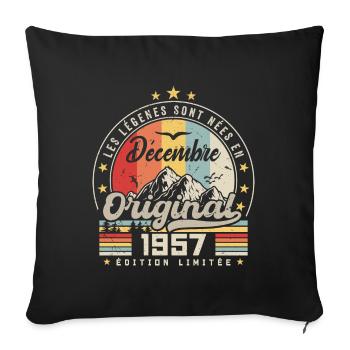 Cadeau D'anniversaire Nées En Décembre 1957 - Housse de coussin décorative 45 x 45 cm - noir - Devant