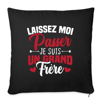 Laissez moi passer je suis un grand frère - Housse de coussin décorative 45 x 45 cm - noir - Devant