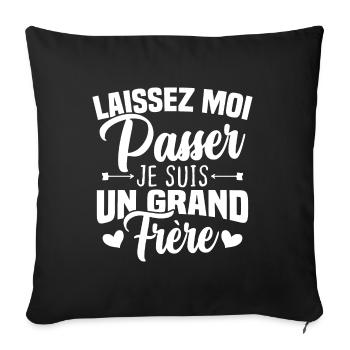 Laissez moi passer je suis un grand frère - Housse de coussin décorative 45 x 45 cm - noir - Devant