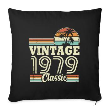 Vintage 1979 Classic, Cadeau D'anniversaire 44 Ans - Housse de coussin décorative 45 x 45 cm - noir - Devant