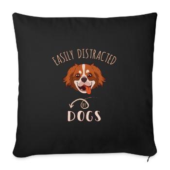 Easily Distracted By Dogs - Sofa pillowcase 17,3'' x 17,3'' (45 x 45 cm) - black - Front