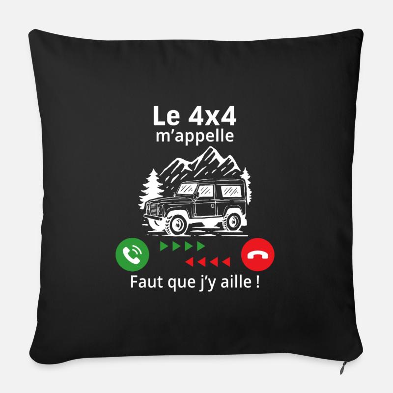 Le 4x4 m'appelle faut que j'y aille - Housse de coussin décorative 45 x 45 cm - noir