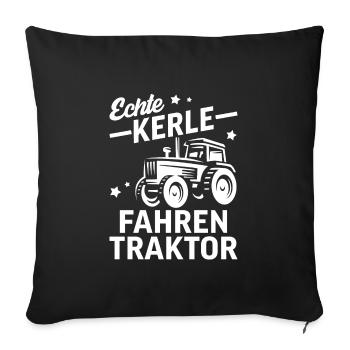 Echte Kerle Fahren Traktor für Landwirte - Sofakissenbezug 45 x 45 cm - Schwarz - Vorne