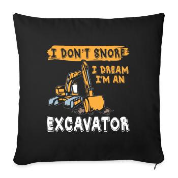 I don't Snore Excavator - Sofa pillowcase 17,3'' x 17,3'' (45 x 45 cm) - black - Front