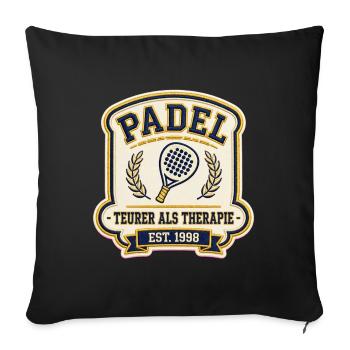 Padel Shirt Teurer Als Therapie | Padel Geschenk - Sofakissenbezug 45 x 45 cm - Schwarz - Vorne