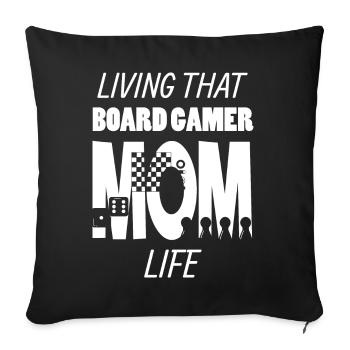 Living That Board Gamer Mom Life Mama Board Player - Sofa pillowcase 17,3'' x 17,3'' (45 x 45 cm) - black - Front