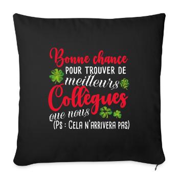 Humour Collègue Collègues Cadeau Départ Retraite - Housse de coussin décorative 45 x 45 cm - noir - Devant