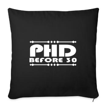 Doctorat 30 ans disant cadeau étudiant - Housse de coussin décorative 45 x 45 cm - noir - Devant