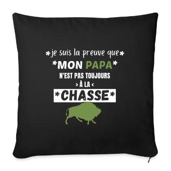 Voilà la preuve que papa n'est pas en chasse - Housse de coussin décorative 45 x 45 cm - noir - Devant