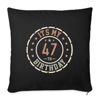 C'est Mon 47e Anniversaire Cadeau 47 Ans - Housse de coussin décorative 45 x 45 cm - noir - Devant