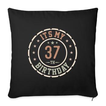 C'est Mon 37e Anniversaire Cadeau 37 Ans - Housse de coussin décorative 45 x 45 cm - noir - Devant