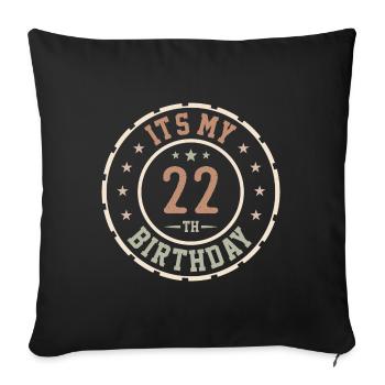 C'est Mon 22e Anniversaire Cadeau 22 Ans - Housse de coussin décorative 45 x 45 cm - noir - Devant