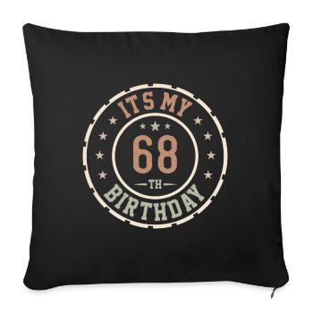 It's My 68th Birthday 68 Year Old Gift - Sofa pillowcase 17,3'' x 17,3'' (45 x 45 cm) - black - Front