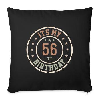 C'est Mon 56e Anniversaire Cadeau 56 Ans - Housse de coussin décorative 45 x 45 cm - noir - Devant