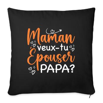 Maman veux tu épouser papa - demande en mariage - Housse de coussin décorative 45 x 45 cm - noir - Devant