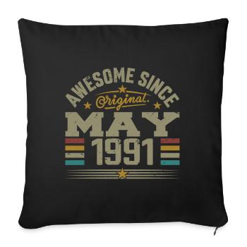 Vintage May 1991 May 1991 Born in May 1991 Original - Sofa pillowcase 17,3'' x 17,3'' (45 x 45 cm) - black - Front