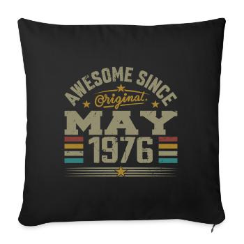 Vintage May 1976 May 1976 Born in May 1976 Original - Sofa pillowcase 17,3'' x 17,3'' (45 x 45 cm) - black - Front
