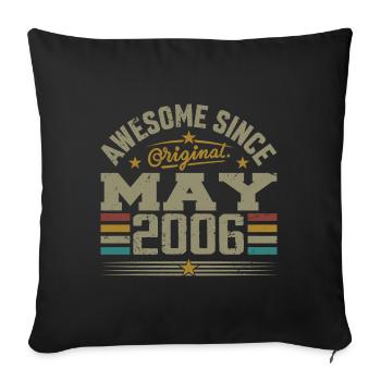 Vintage May 2006 May 2006 Born in May 2006 Original - Sofa pillowcase 17,3'' x 17,3'' (45 x 45 cm) - black - Front