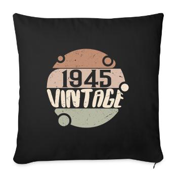 Vintage 1945 Retro Gifts 1945 Vintage 1945 - Sofa pillowcase 17,3'' x 17,3'' (45 x 45 cm) - black - Front