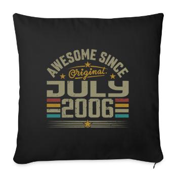 Baujahr Juli 2006 | Geschenk Juli 2006 - Sofakissenbezug 45 x 45 cm - Schwarz - Vorne