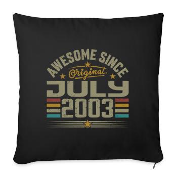 Baujahr Juli 2003 | Geschenk Juli 2003 - Sofakissenbezug 45 x 45 cm - Schwarz - Vorne